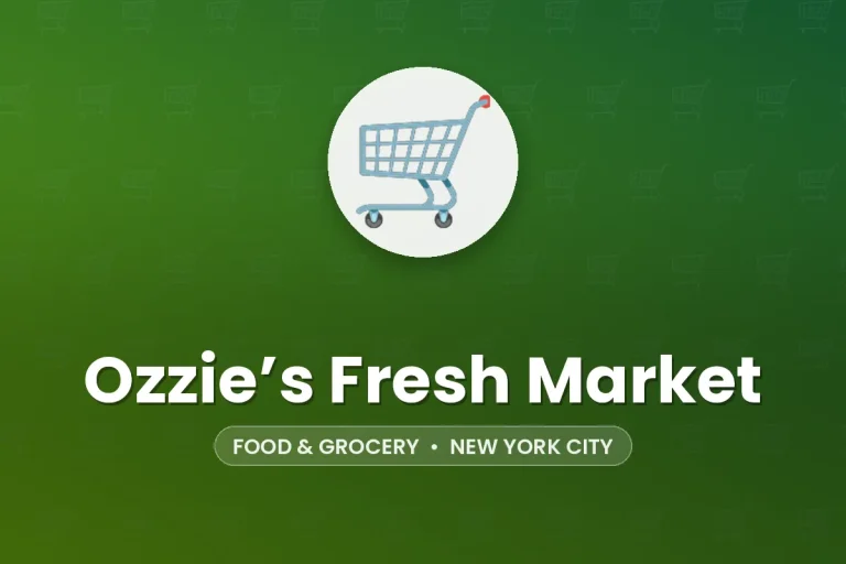 Ozzie’s Fresh Market – New York City