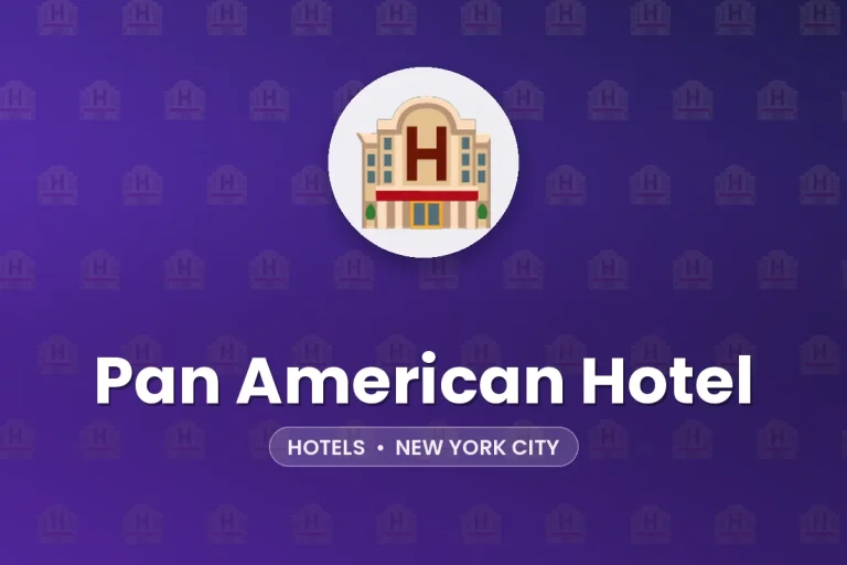 Pan American Hotel – New York City