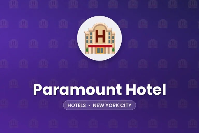 Paramount Hotel – New York City