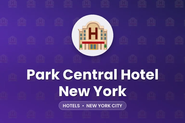 Park Central Hotel New York – New York City