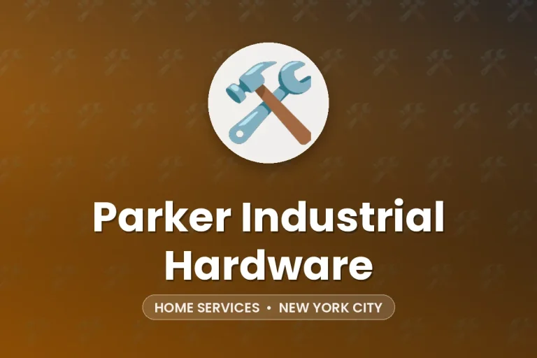 Parker Industrial Hardware – New York City