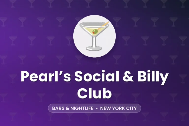 Pearl’s Social & Billy Club – New York City