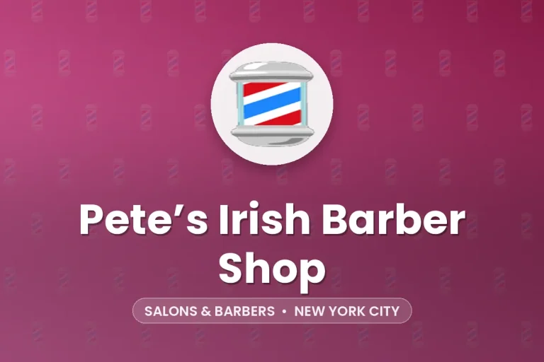 Pete’s Irish Barber Shop – New York City