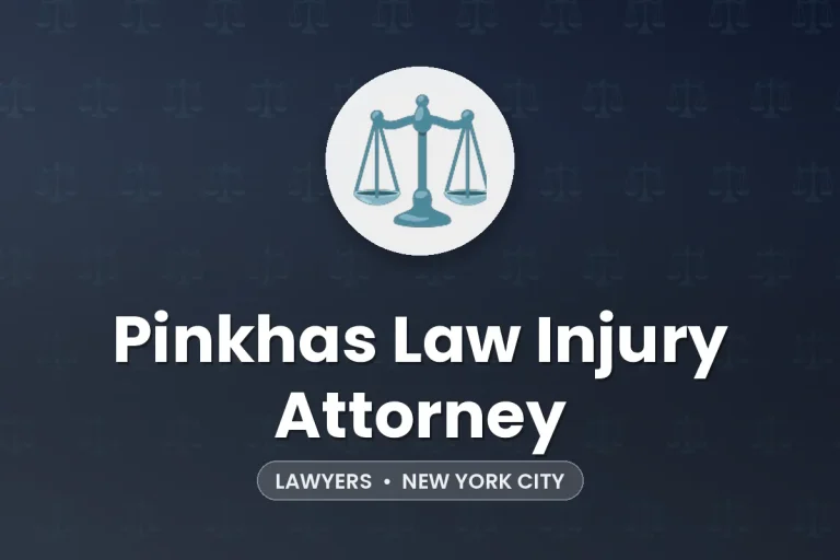 Pinkhas Law Injury Attorney – New York City