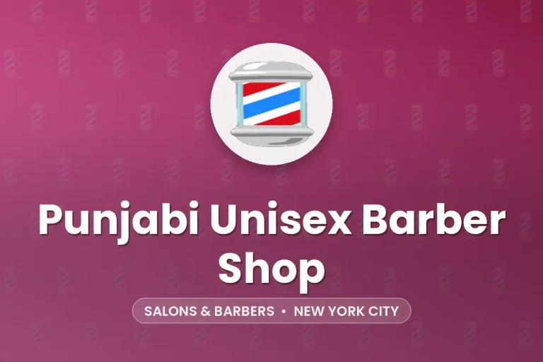 Punjabi Unisex Barber Shop – New York City