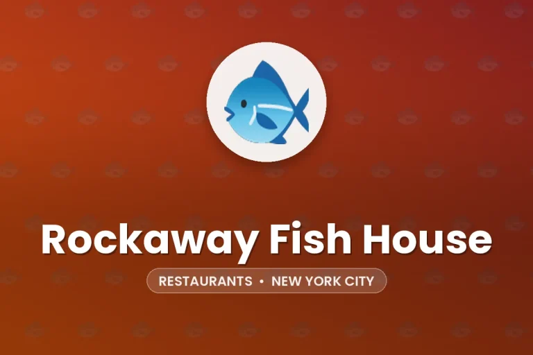 Rockaway Fish House – New York City