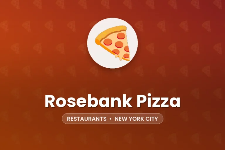 Rosebank Pizza – New York City