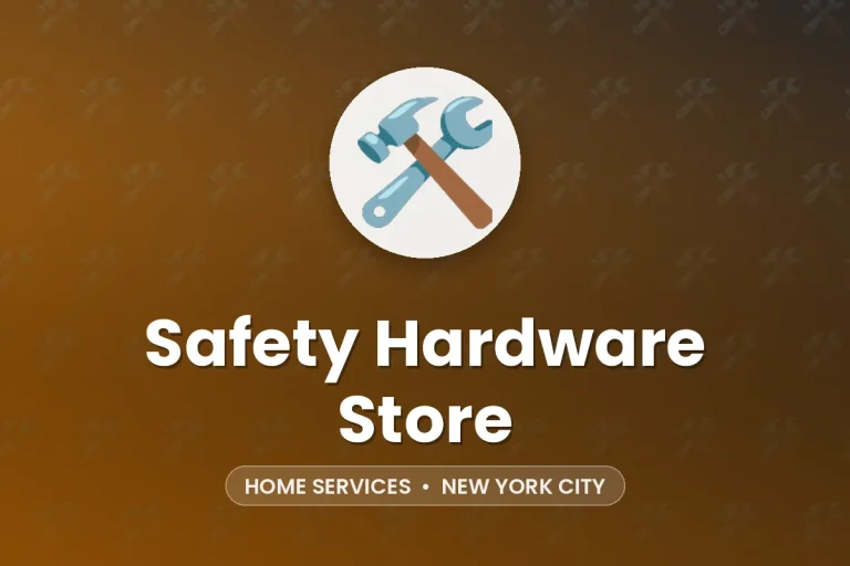 Safety Hardware Store – New York City