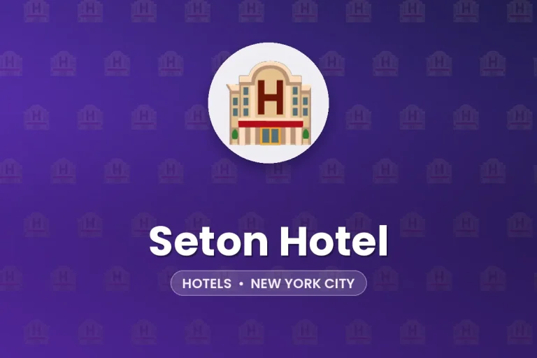 Seton Hotel – New York City