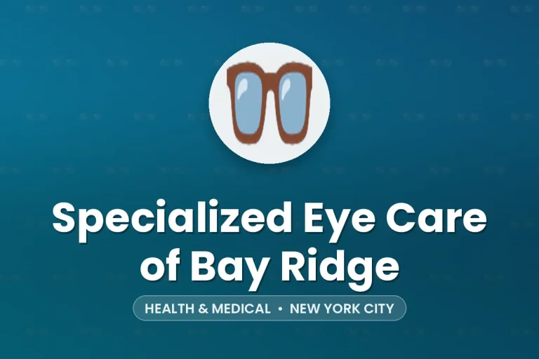 Specialized Eye Care of Bay Ridge – New York City