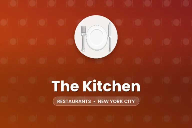 The Kitchen – New York City
