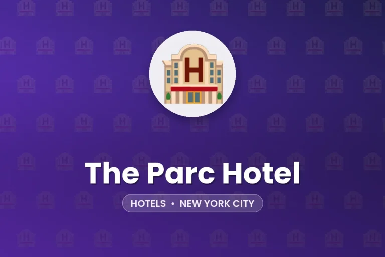 The Parc Hotel – New York City