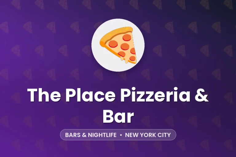 The Place Pizzeria & Bar – New York City