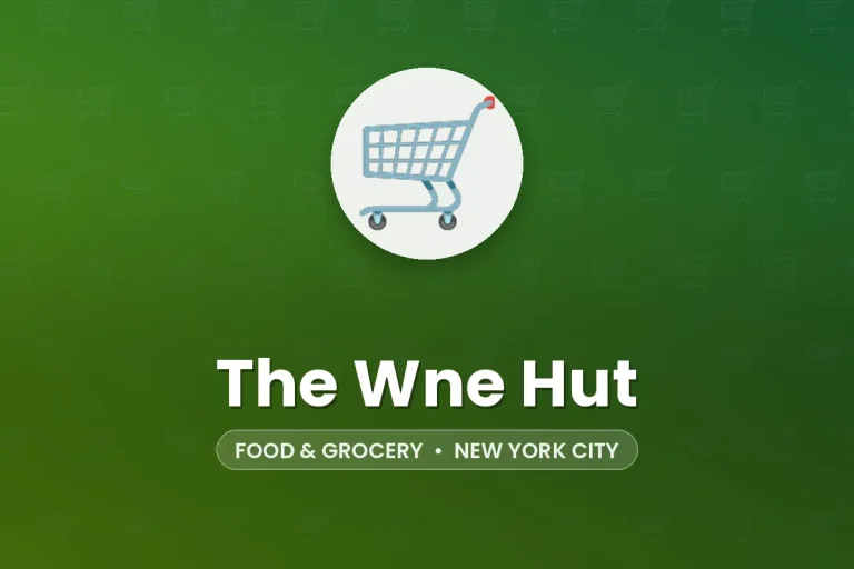 The Wne Hut – New York City