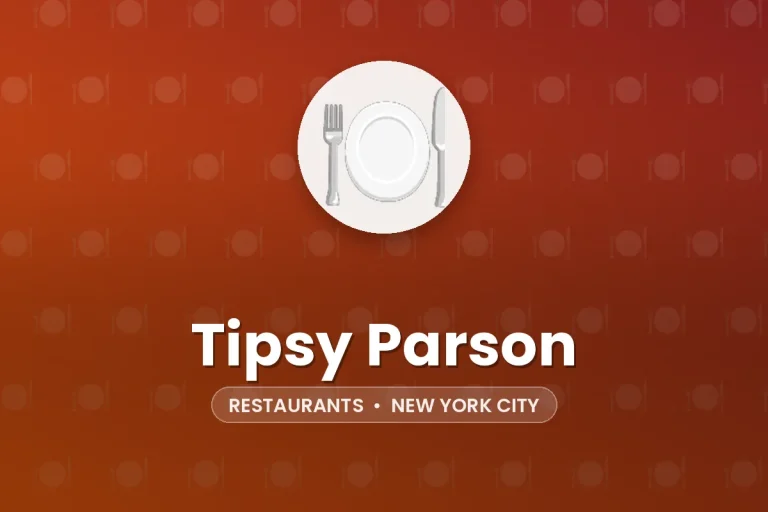 Tipsy Parson – New York City