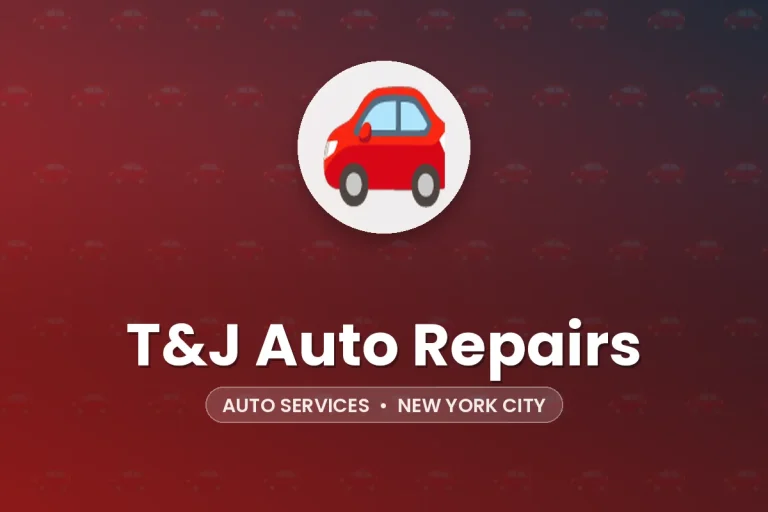 T&J Auto Repairs – New York City