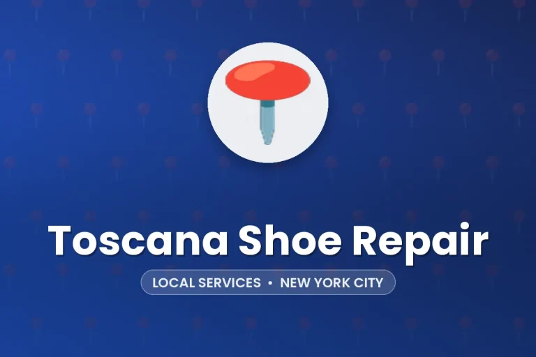 Toscana Shoe Repair – New York City