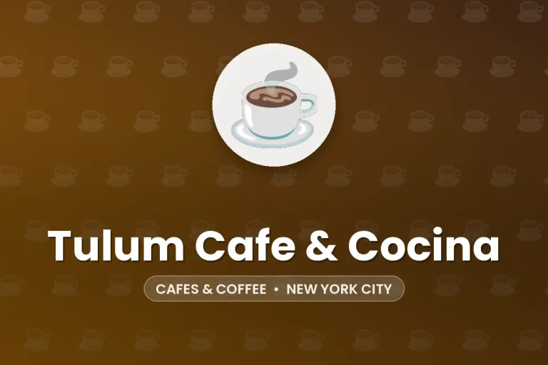 Tulum Cafe & Cocina – New York City