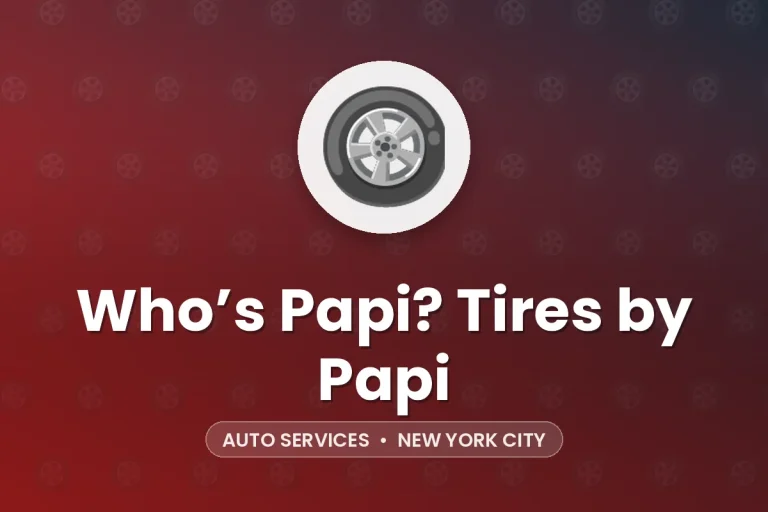 Who’s Papi? Tires by Papi – New York City