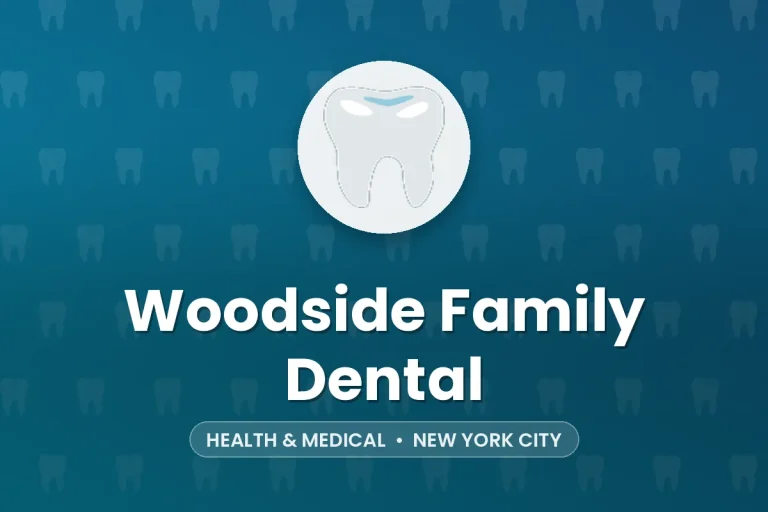 Woodside Family Dental – New York City