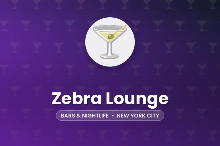 Zebra Lounge – New York City