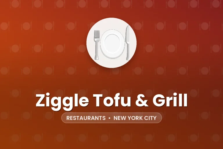 Ziggle Tofu & Grill – New York City